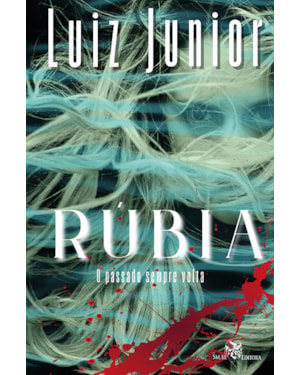 RÚBIA: O PASSADO SEMPRE VOLTA