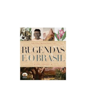 RUGENDAS E O BRASIL - OBRA COMPLETA