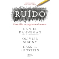 RUÍDO: UMA FALHA NO JULGAMENTO HUMANO