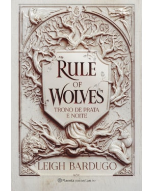 RULE OF WOLVES (DUOLOGIA NIKOLAI 2): TRONO DE PRATA E NOITE: (GRISHAVERSO)