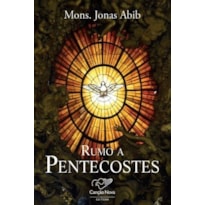 RUMO A PENTECOSTES