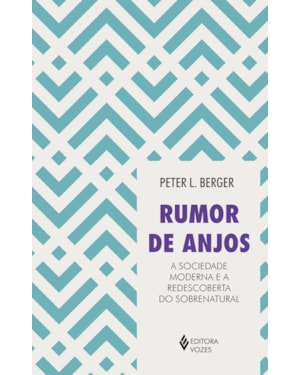 RUMOR DE ANJOS: A SOCIEDADE MODERNA E A REDESCOBERTA DO SOBRENATURAL