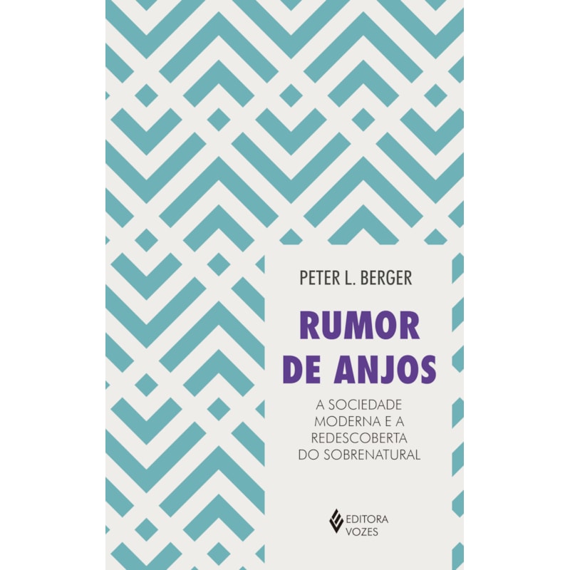 RUMOR DE ANJOS: A SOCIEDADE MODERNA E A REDESCOBERTA DO SOBRENATURAL