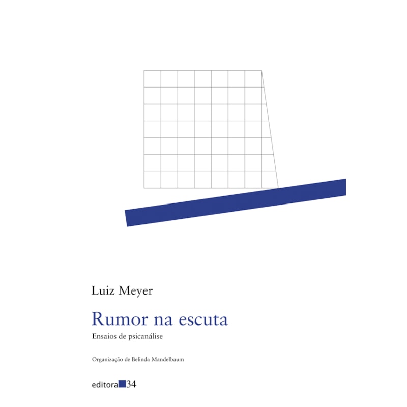 Rumor na escuta: ensaios de psicanálise