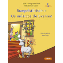 RUMPELSTILTISKIN E OS MÚSICOS DE BREMEN