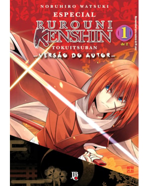RUROUNI KENSHIN - ESPECIAL - VERSÃO DO AUTOR - VOL. 1