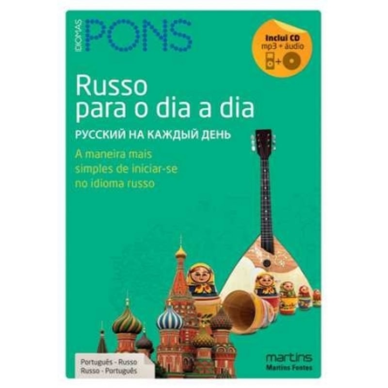 Russo para o dia a dia: a maneira mais simples de iniciar-se no idioma russo