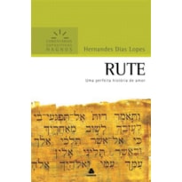 Rute - Comentários Expositivos Hagnos: uma perfeita história de amor 