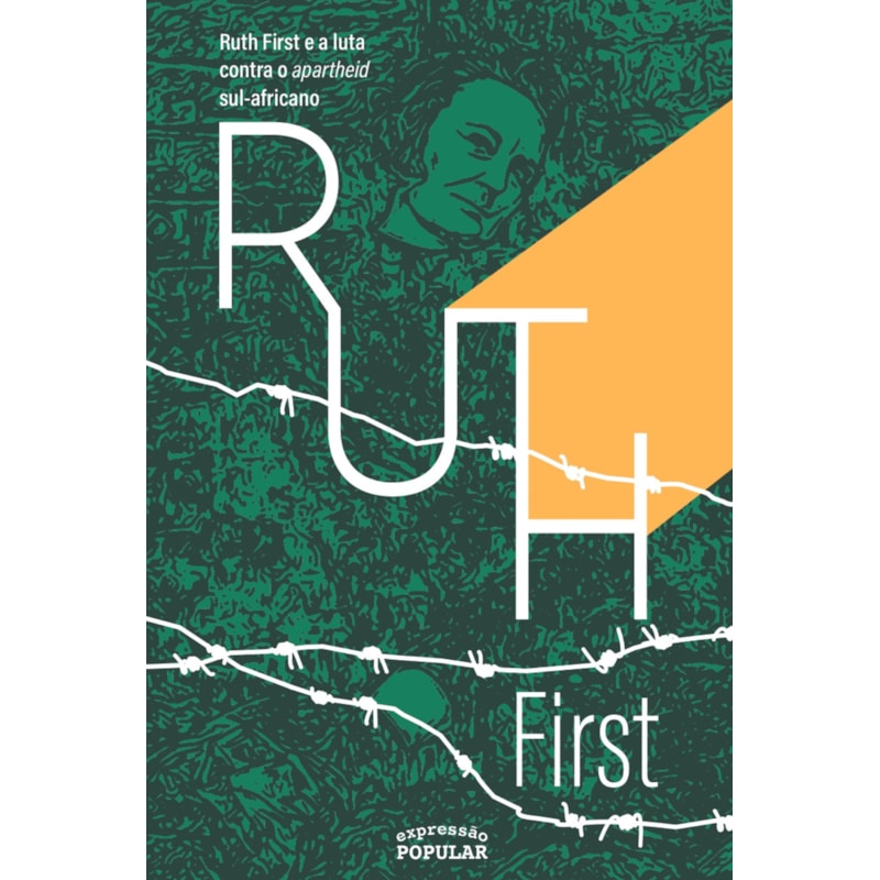 RUTH FIRST E A LUTA CONTRA O APARTHEID SUL-AFRICANO