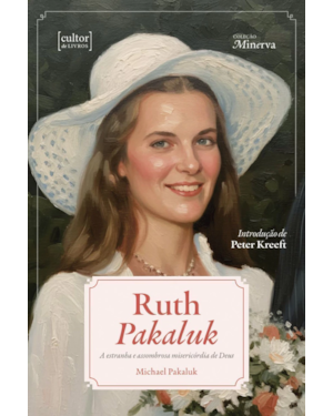 Ruth Pakaluk: A estranha e assombrosa misericórdia de Deus