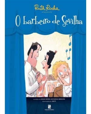 Ruth Rocha apresenta O barbeiro de Sevilha