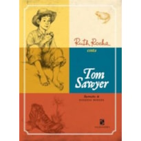 Ruth Rocha conta Tom Sawyer