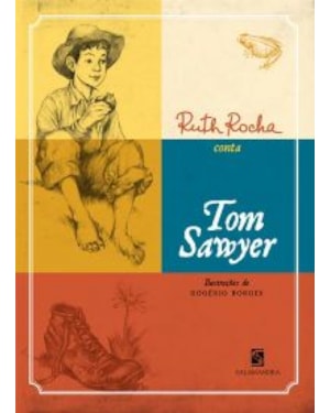 Ruth Rocha conta Tom Sawyer