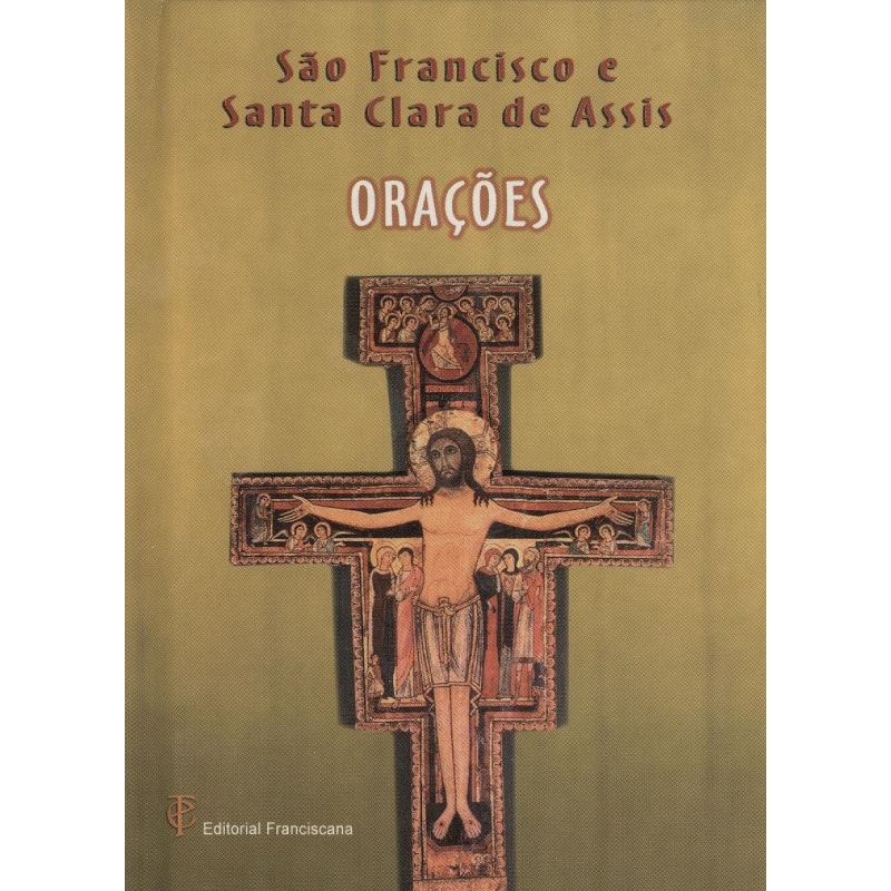 S. FRANCISCO E S.CLARA DE ASSIS - ORAÇÕES