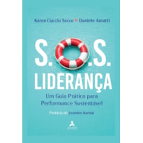 S.O.S. Liderança: Um Guia Prático para Performance Sustentável