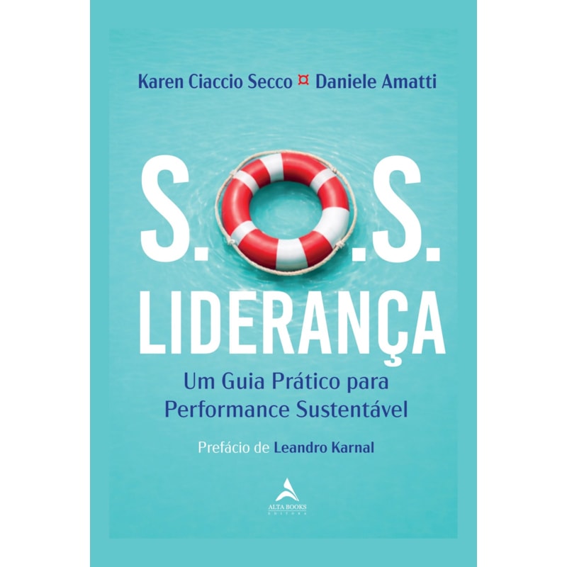 S.O.S. Liderança: Um Guia Prático para Performance Sustentável