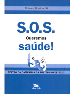 S.O.S. Queremos saúde! - Saúde para Todos