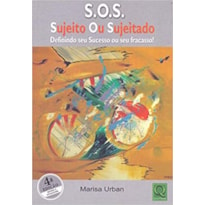 S.O.S. SUJEITO OU SUJEITADO - 4ª