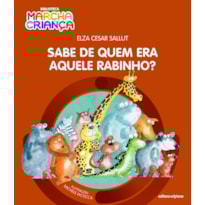 SABE DE QUEM ERA AQUELE RABINHO?