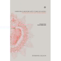 SABEDORIA E AMOR EM SANTO TOMÁS DE AQUINO