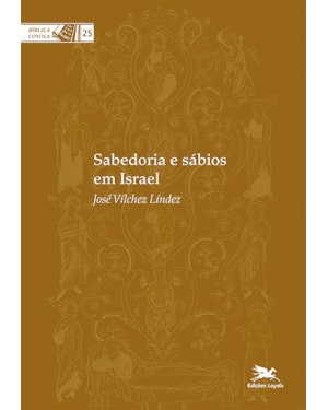SABEDORIA E SÁBIOS EM ISRAEL