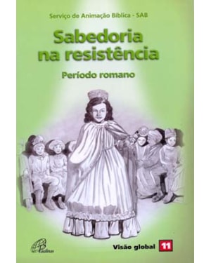 Sabedoria na resistência - período romano: visão global 11