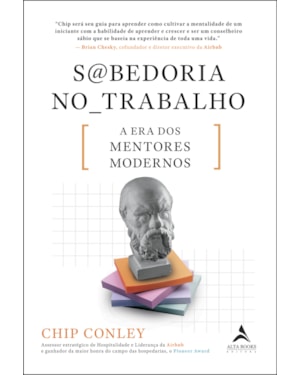 Sabedoria no trabalho: a era dos mentores modernos