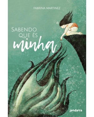 SABENDO QUE ÉS MINHA
