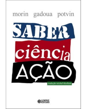 SABER, CIÊNCIA, AÇÃO