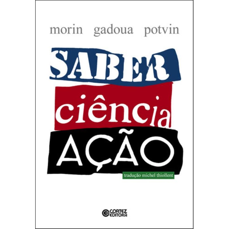 SABER, CIÊNCIA, AÇÃO