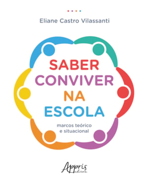 SABER CONVIVER NA ESCOLA: MARCOS TEÓRICO E SITUACIONAL