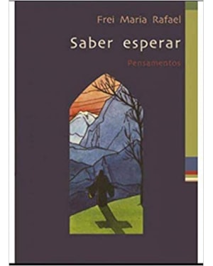 SABER ESPERAR - PENSAMENTOS - 1ª