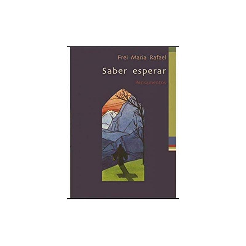 SABER ESPERAR - PENSAMENTOS - 1ª