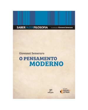 SABER FAZER FILOSOFIA 3 - O PENSAMENTO MODERNO