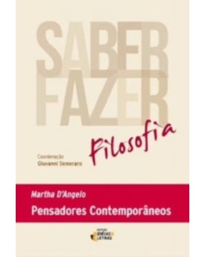 SABER-FAZER FILOSOFIA VOLUME 3 - PENSADORES CONTEMPORANEOS