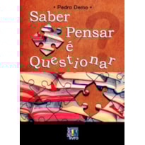 SABER PENSAR E QUESTIONAR