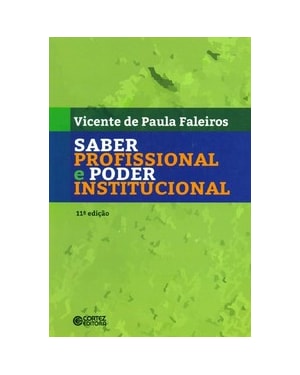 SABER PROFISSIONAL E PODER INSTITUCIONAL