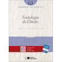 SABERES DO DIREITO 63: SOCIOLOGIA DO DIREITO - 1ª EDIÇÃO DE 2012