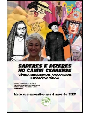 SABERES E DIZERES NO CARIRI CEARENSE: GÊNEROS, RELIGIOSIDADES, AFRICANIDADES E SEGURANÇA PÚBLICA
