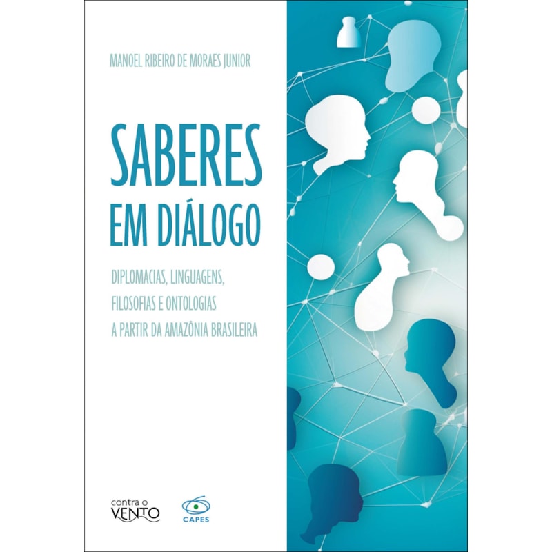 Saberes em diálogo: diplomacias, linguagens, filosofias e ontologias a partir da amazônia brasileira