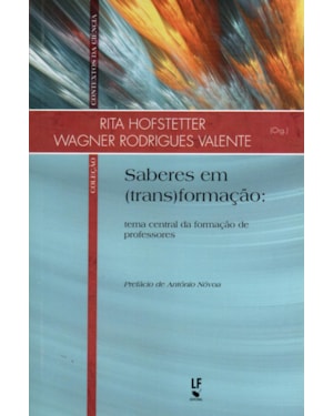 SABERES EM (TRANS)FORMAÇÃO: TEMA CENTRAL DA FORMAÇÃO DE PROFESSORES
