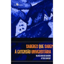 Saberes que sabem à extensão universitária