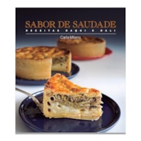 SABOR DE SAUDADE: RECEITAS DAQUI E DALI