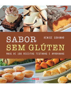 Sabor sem glúten: mais de 100 receitas testadas e aprovadas