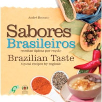 SABORES BRASILEIROS: BRAZILIAN TASTE - TIPICAL RECIPES BY REGIONS