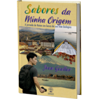 SABORES DA MINHA ORIGEM - A JORNADA DE NATAN EM BUSCA DAE SUA MÃE BIOLÓGICA