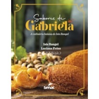 SABORES DE GABRIELA: A CULINÁRIA BAIANA DE ISIS RANGEL