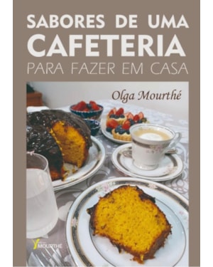 SABORES DE UMA CAFETERIA PARA FAZER EM CASA