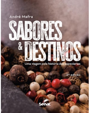 SABORES E DESTINOS:: UMA VIAGEM PELA HISTÓRIA DAS ESPECIARIAS