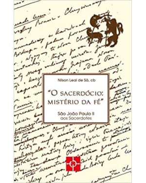 SACERDÓCIO: MISTÉRIO DA FÉ, O